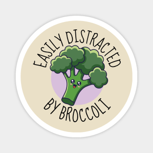 Easily Distracted By Broccoli Cute Magnet